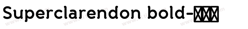 Superclarendon bold字体转换
